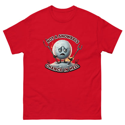 Not a Snowball’s Chance in Hell Unisex classic tee  from Rare Plus Apparel – unique movie & pop culture inspired design.