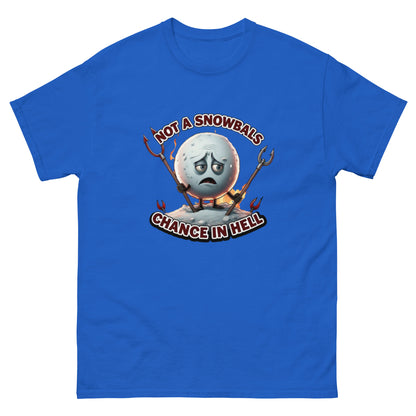 Not a Snowball’s Chance in Hell Unisex classic tee  from Rare Plus Apparel – unique movie & pop culture inspired design.