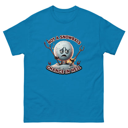 Not a Snowball’s Chance in Hell Unisex classic tee  from Rare Plus Apparel – unique movie & pop culture inspired design.