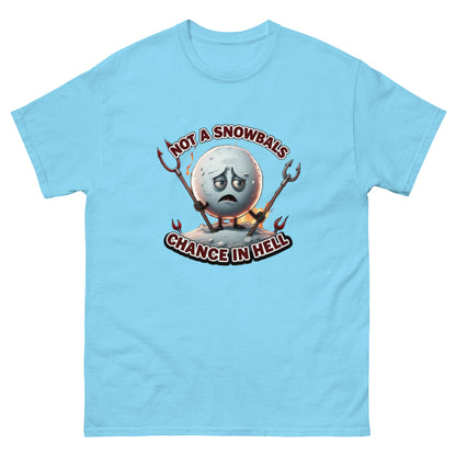 Not a Snowball’s Chance in Hell Unisex classic tee  from Rare Plus Apparel – unique movie & pop culture inspired design.