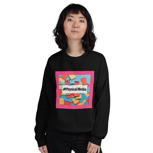 #PhysicalMedia Unisex Sweatshirt - Rare Plus Apparel!