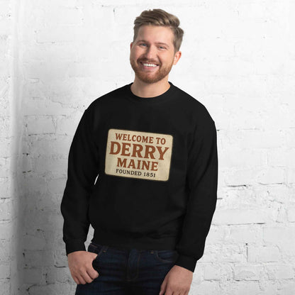 Welcome to Derry, Maine: Founded 1851 Unisex Sweatshirt