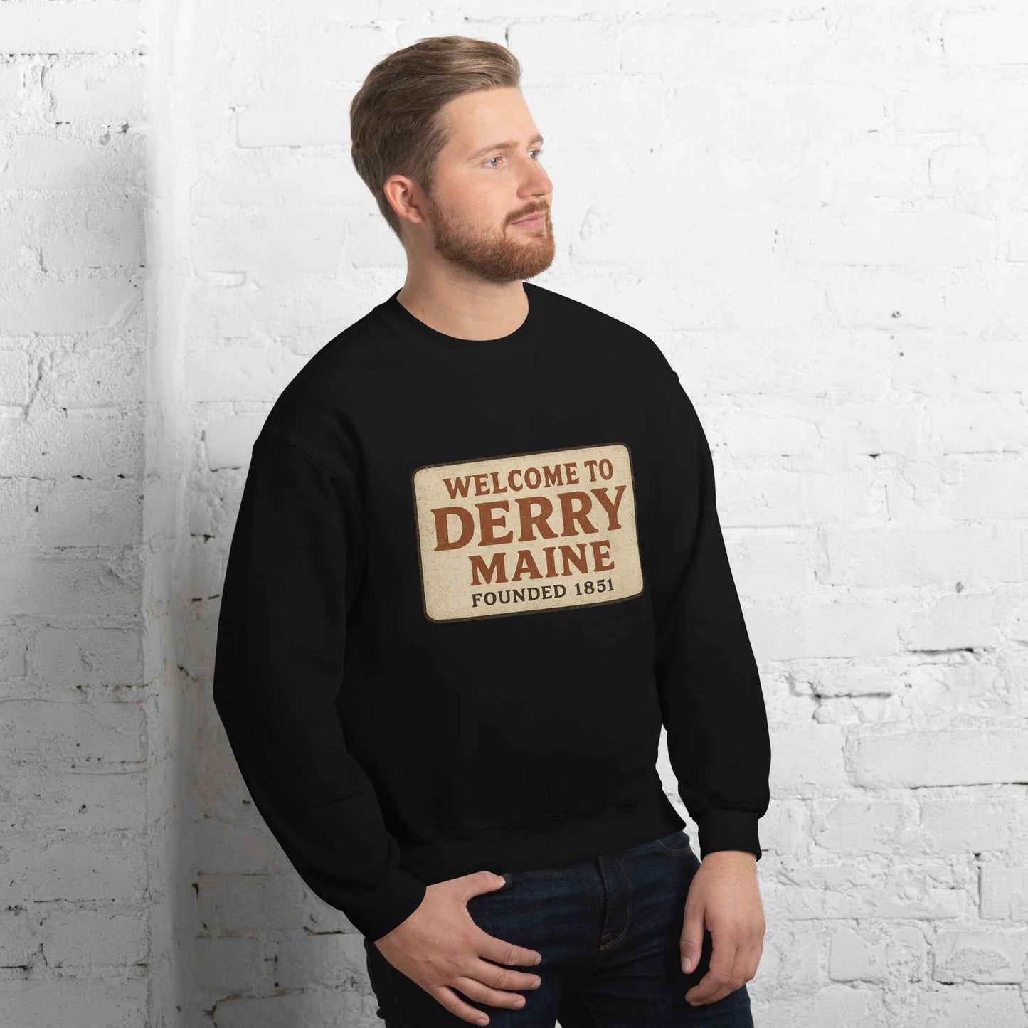 Welcome to Derry, Maine: Founded 1851 Unisex Sweatshirt