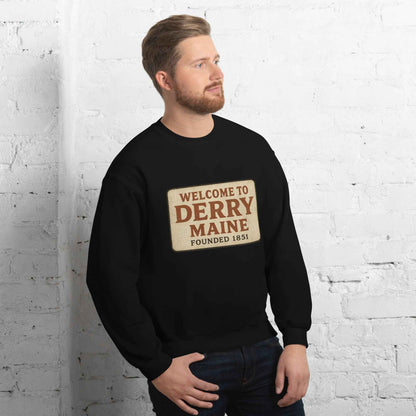 Welcome to Derry, Maine: Founded 1851 Unisex Sweatshirt