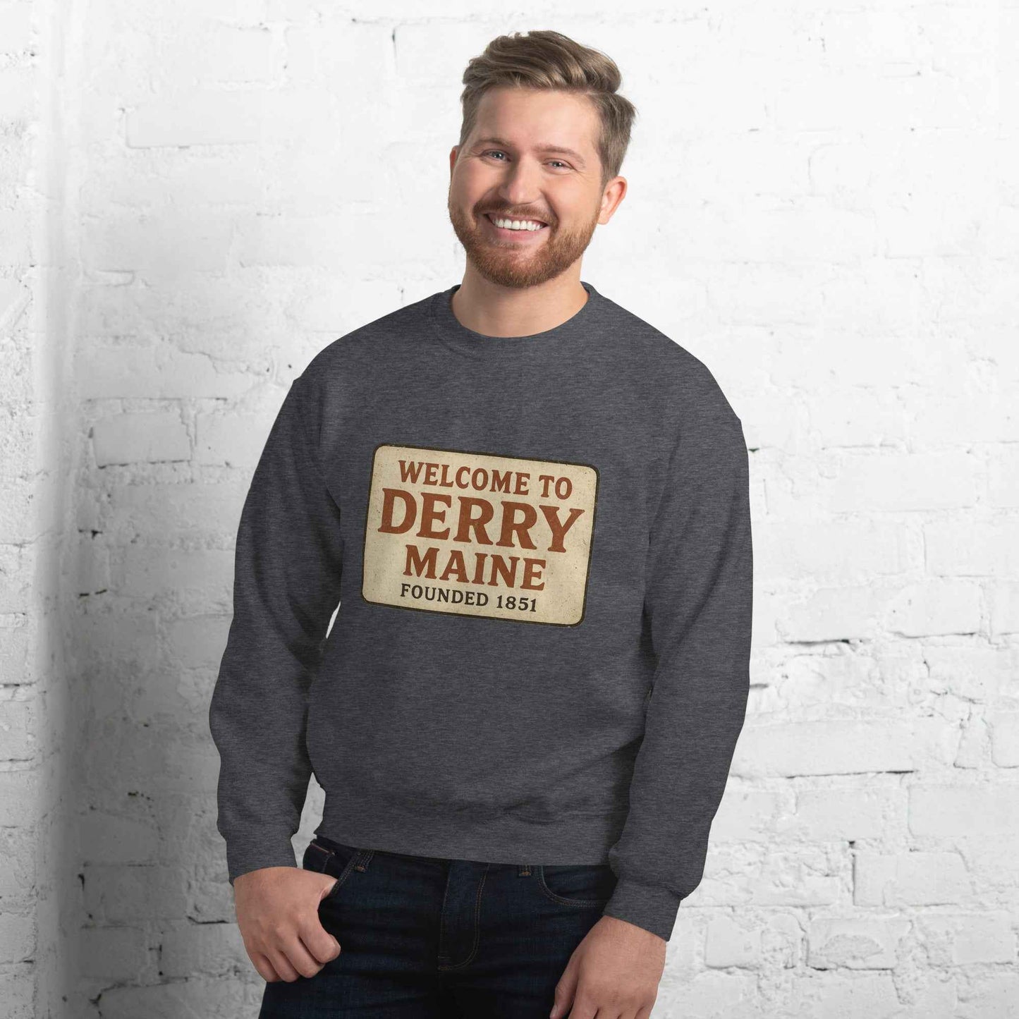 Welcome to Derry, Maine: Founded 1851 Unisex Sweatshirt