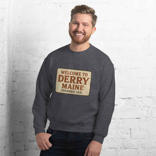 Welcome to Derry, Maine: Founded 1851 Unisex Sweatshirt
