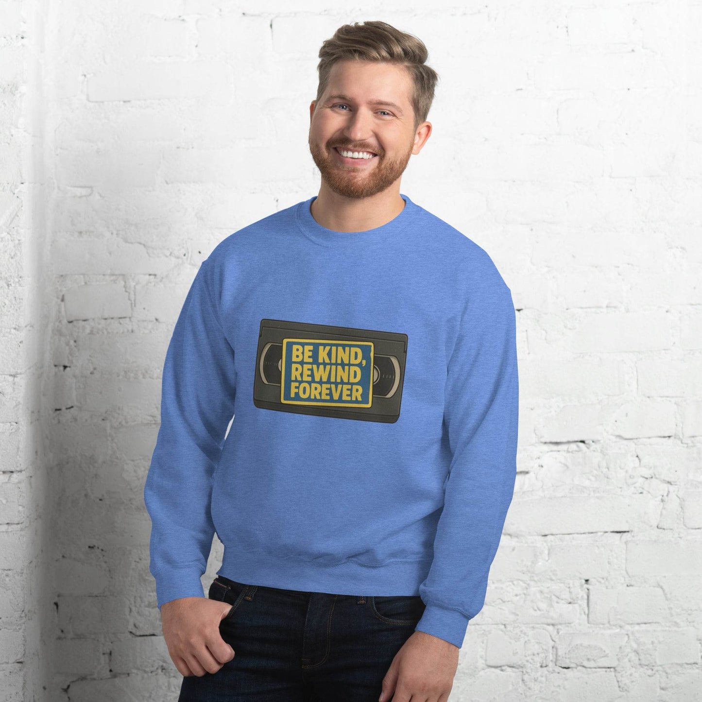 Be Kind, Rewind Forever Unisex Sweatshirt  from Rare Plus Apparel – unique movie & pop culture inspired design.