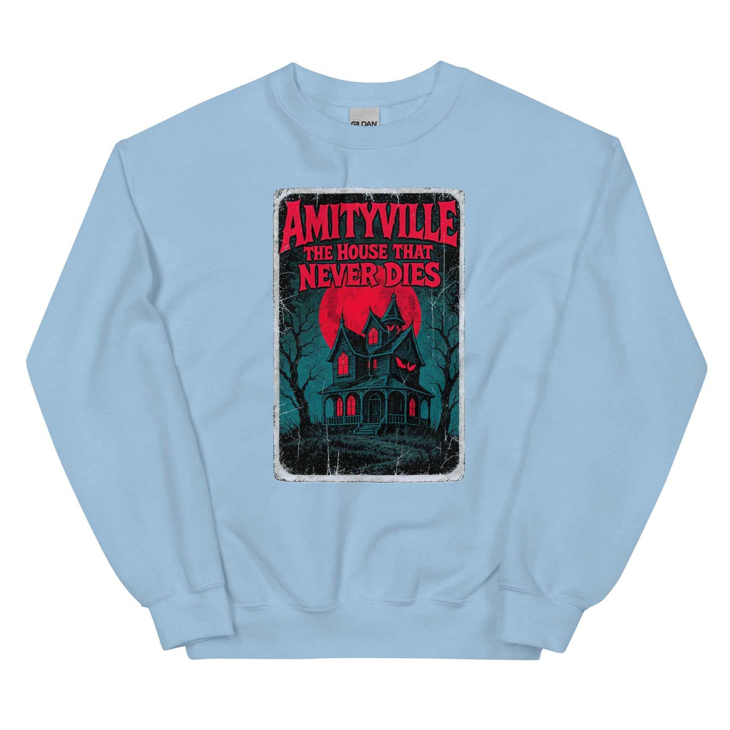 Amityville — The House That Never Dies Unisex Sweatshirt