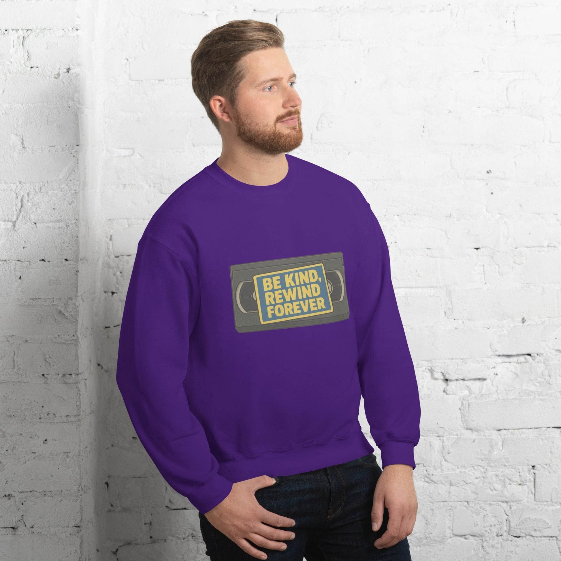 Be Kind, Rewind Forever Unisex Sweatshirt  from Rare Plus Apparel – unique movie & pop culture inspired design.