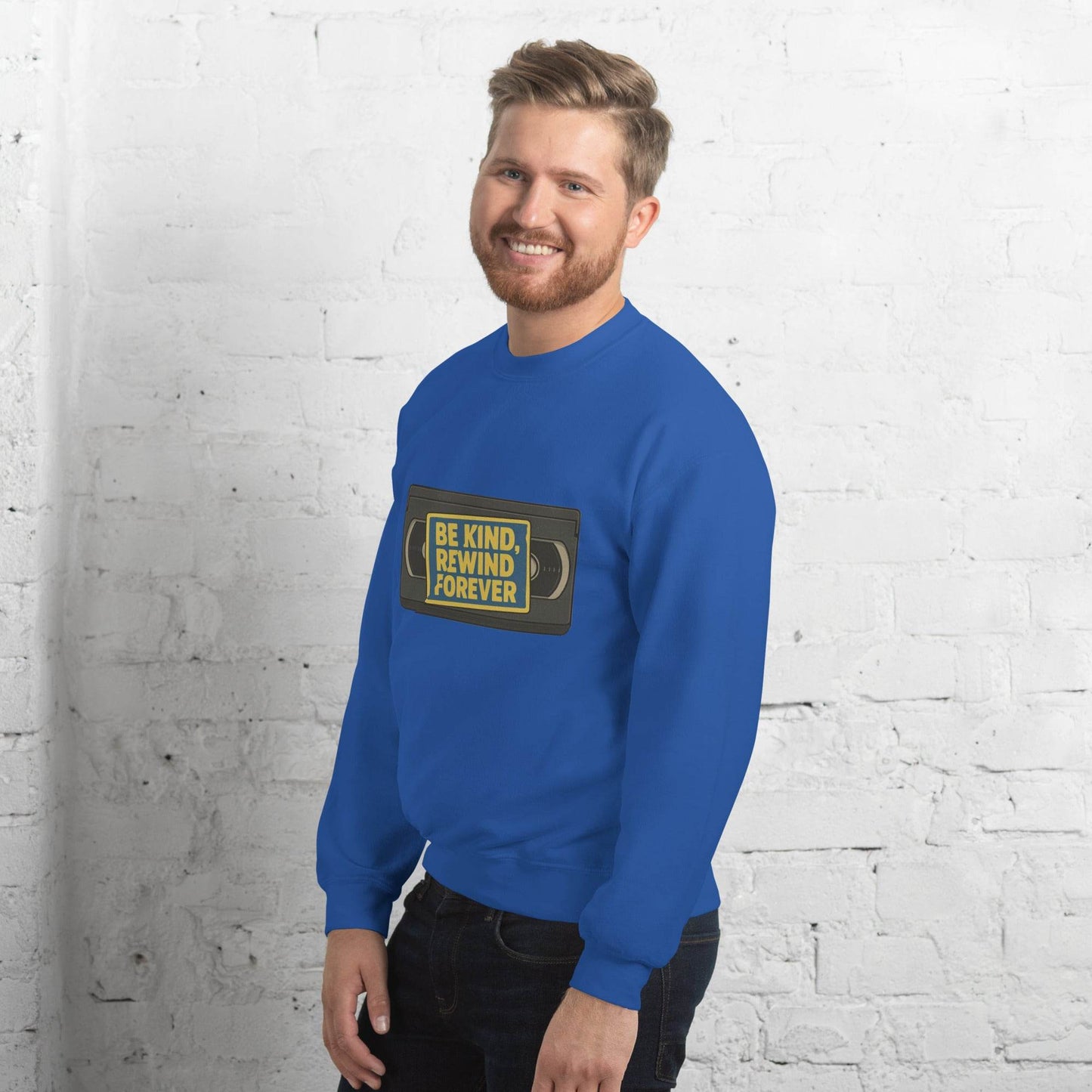 Be Kind, Rewind Forever Unisex Sweatshirt  from Rare Plus Apparel – unique movie & pop culture inspired design.