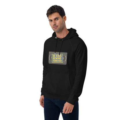 Be Kind, Rewind Forever Unisex eco raglan hoodie  from Rare Plus Apparel – unique movie & pop culture inspired design.