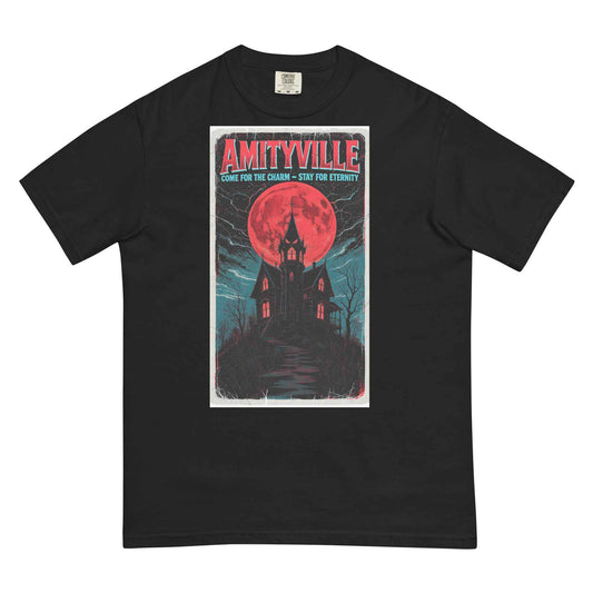 Amityville — Come for the Charm, Stay for Eternity Unisex garment-dyed heavyweight t-shirt
