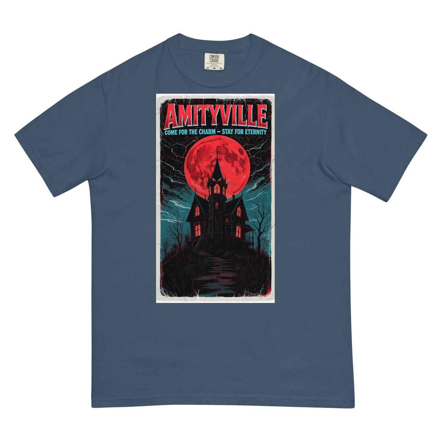 Amityville — Come for the Charm, Stay for Eternity Unisex garment-dyed heavyweight t-shirt
