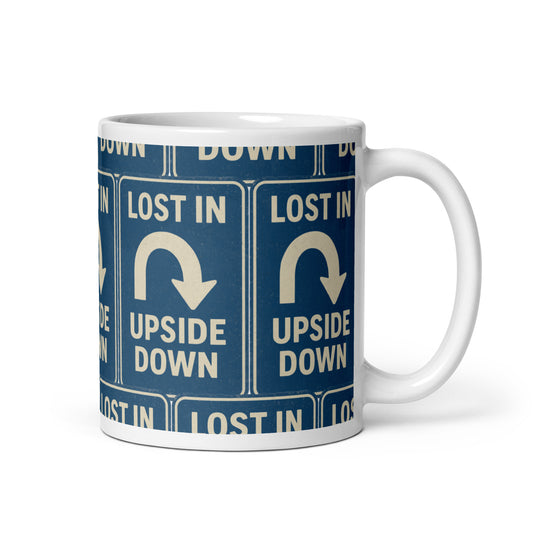 Lost in the Upside Down White glossy mug  from Rare Plus Apparel – unique movie & pop culture inspired design.