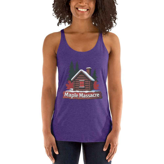 “Maple Massacre” Cabin in the Cold North Women's Racerback Tank