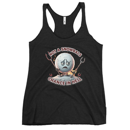 Not a Snowball’s Chance in Hell Women's Racerback Tank  from Rare Plus Apparel – unique movie & pop culture inspired design.