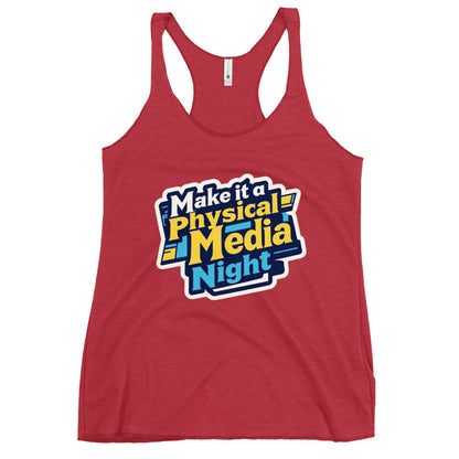 Make it a Physical Media Night Women's Racerback Tank  from Rare Plus Apparel – unique movie & pop culture inspired design.