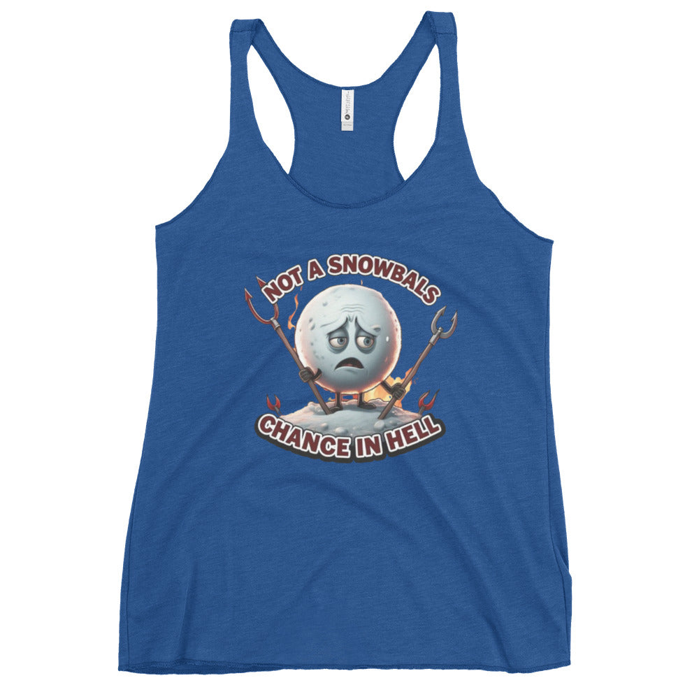 Not a Snowball’s Chance in Hell Women's Racerback Tank  from Rare Plus Apparel – unique movie & pop culture inspired design.