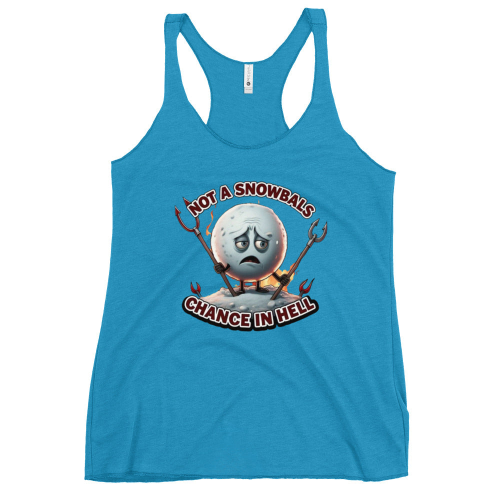 Not a Snowball’s Chance in Hell Women's Racerback Tank  from Rare Plus Apparel – unique movie & pop culture inspired design.