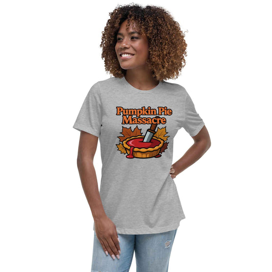 Pumpkin Pie Massacre Women's Relaxed T-Shirt