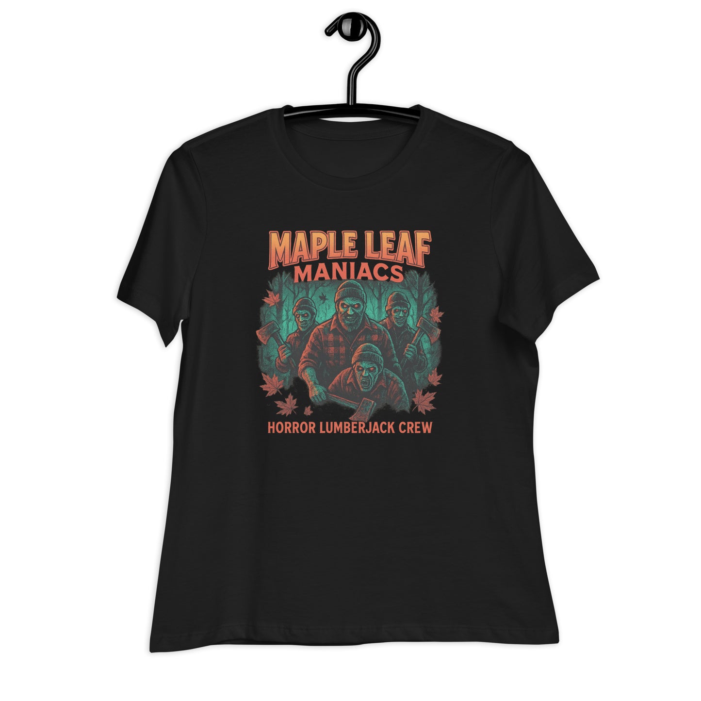 Maple Leaf Maniacs – Horror Lumberjack Crew Women's Relaxed T-Shirt  from Rare Plus Apparel – unique movie & pop culture inspired design.