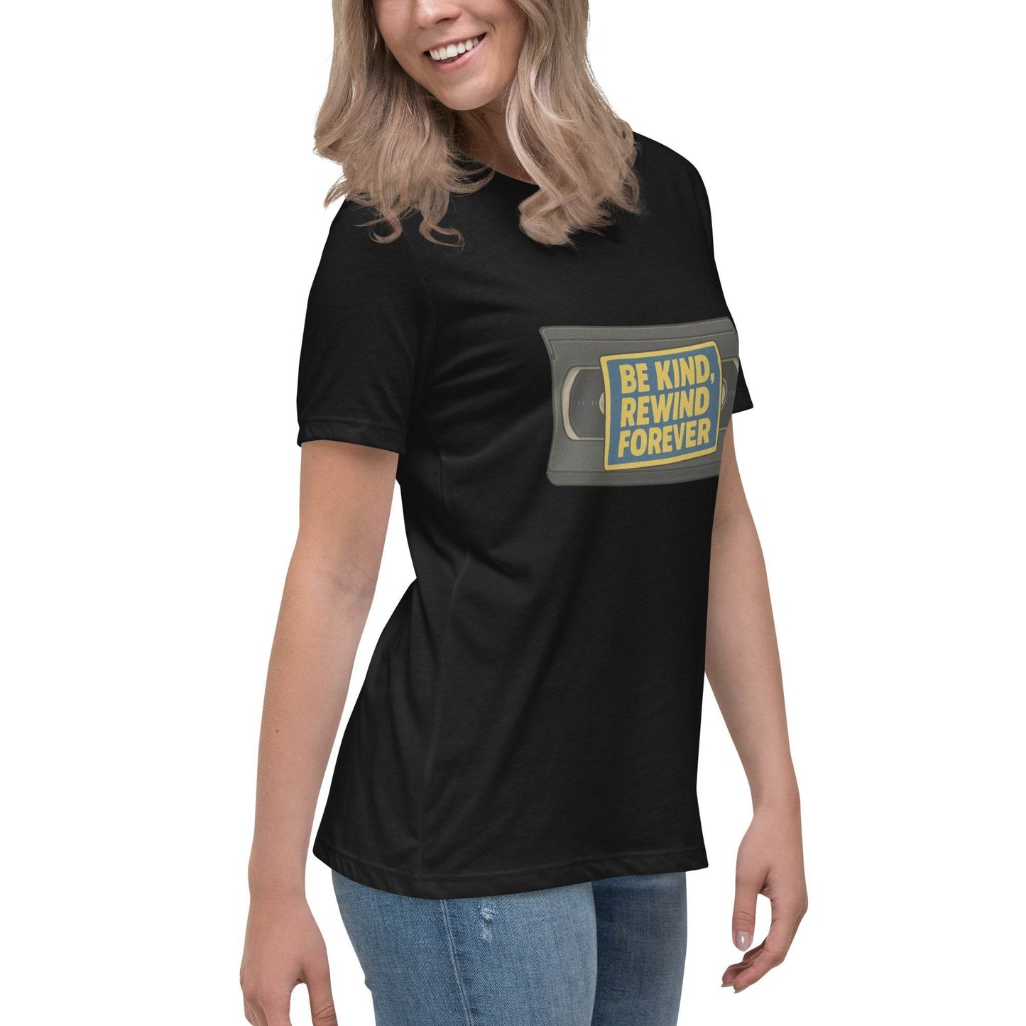 Be Kind, Rewind Forever Women's Relaxed T-Shirt  from Rare Plus Apparel – unique movie & pop culture inspired design.