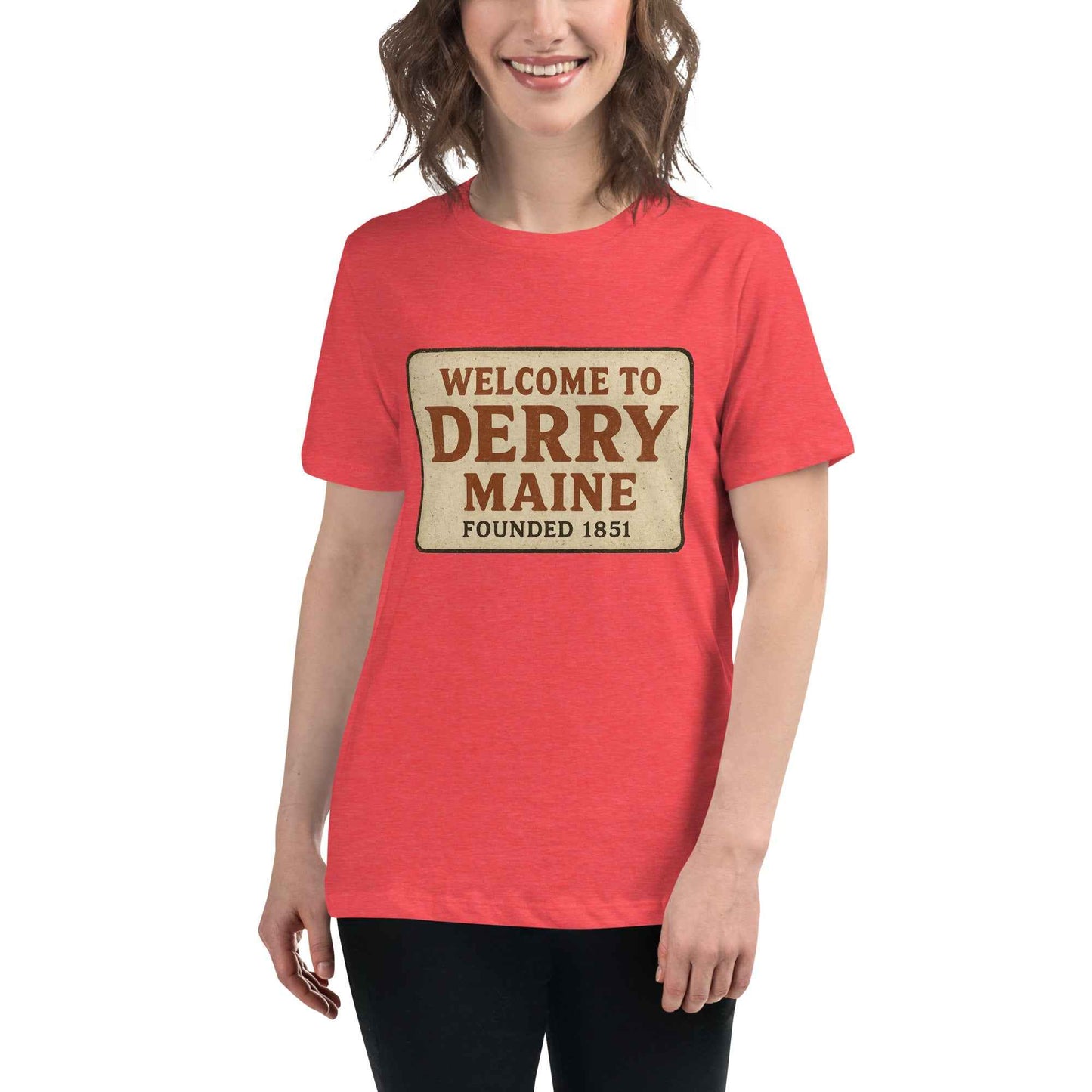 Welcome to Derry, Maine: Founded 1851 - Women's Relaxed T-Shirt