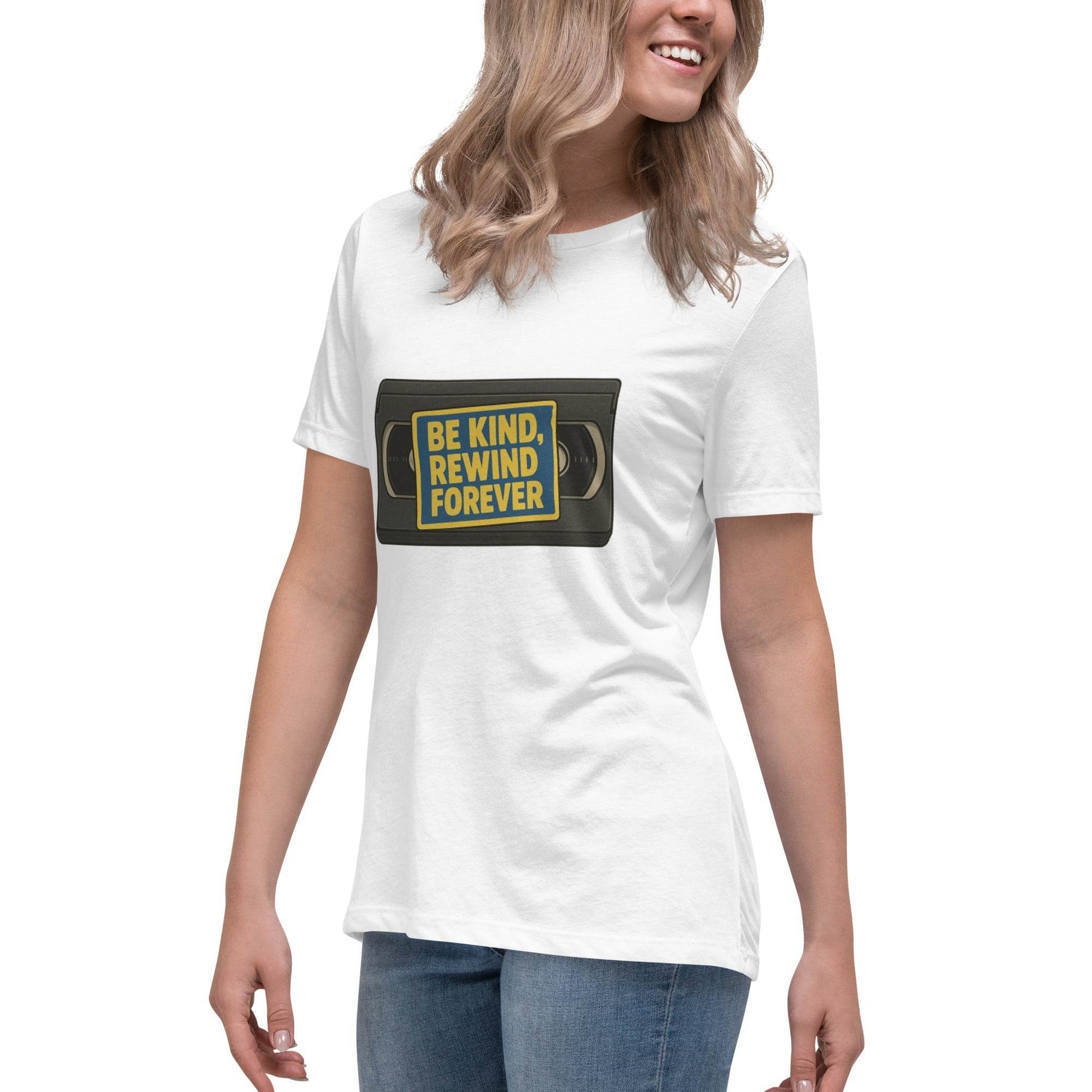Be Kind, Rewind Forever Women's Relaxed T-Shirt  from Rare Plus Apparel – unique movie & pop culture inspired design.