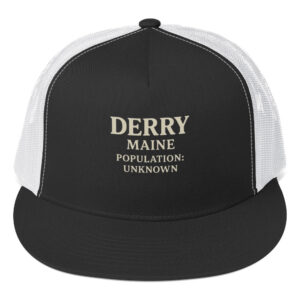 Derry, Maine (Population Unknown) Trucker Cap