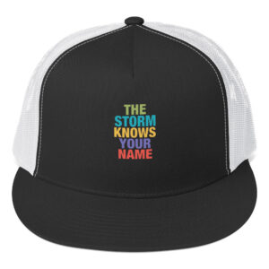 Home - Shop Now at Rare Plus Apparel THE STORM KNOWS YOUR NAME Trucker Cap