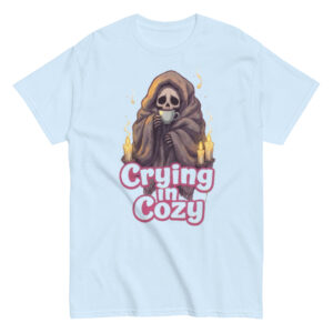 Crying in Cozy Unisex classic tee