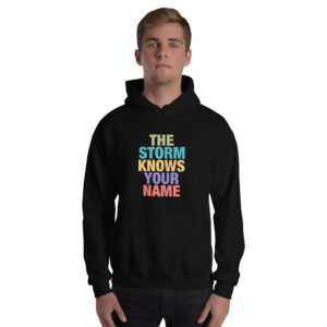 Home - Shop Now at Rare Plus Apparel THE STORM KNOWS YOUR NAME Unisex Hoodie