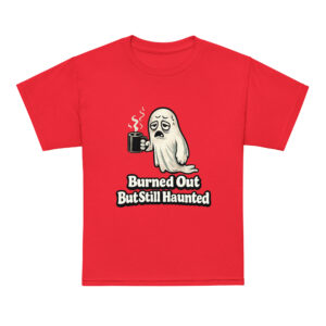 Burned Out But Still Haunted Youth t-shirt