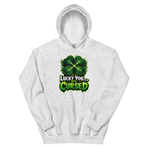 Lucky You, It’s Cursed Unisex Hoodie