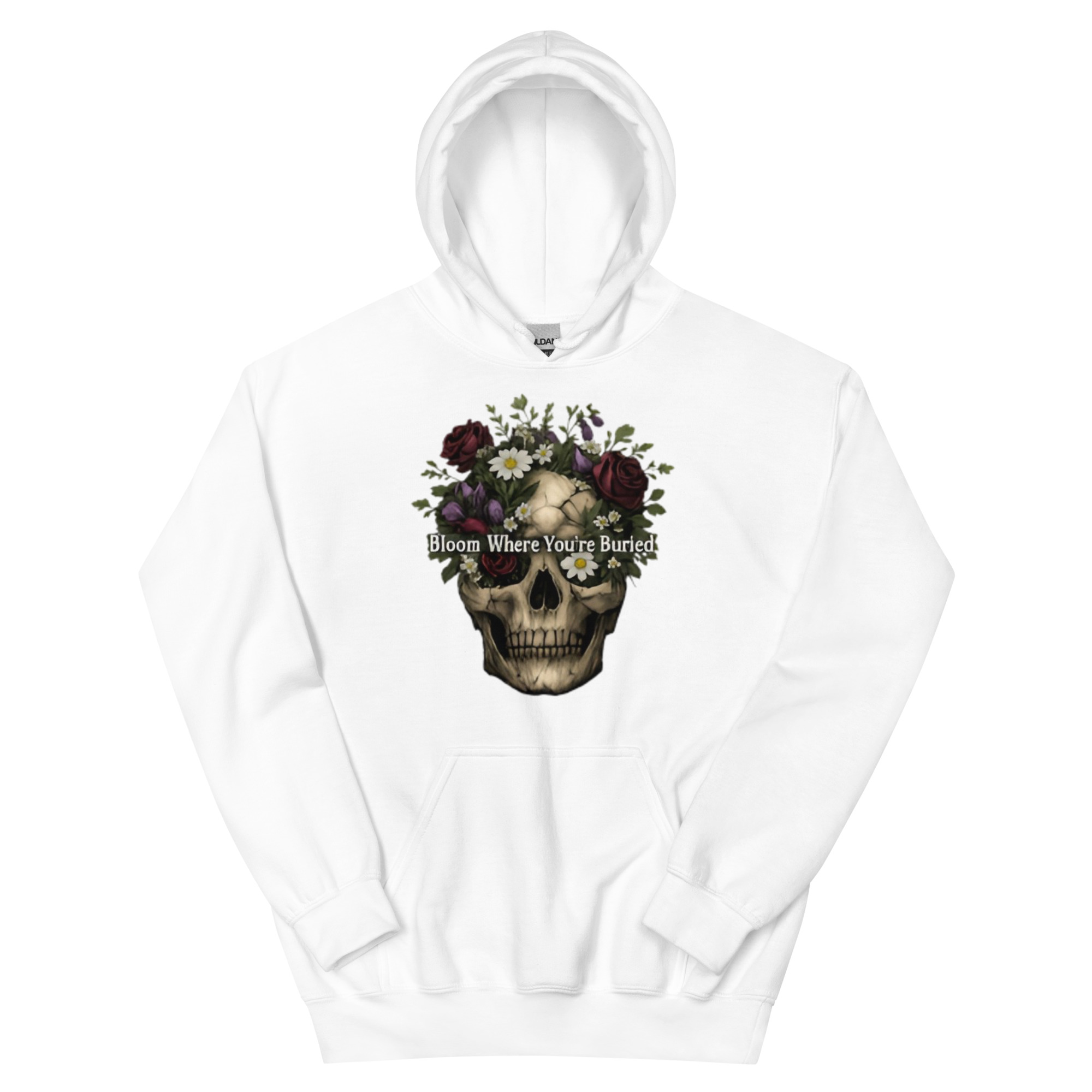 Bloom Where You're Buried Unisex Hoodie - Shop Now at Rare Plus Apparel Bloom Where You're Buried Unisex Hoodie