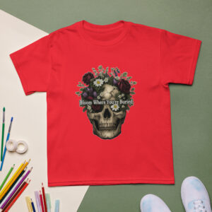 Home - Shop Now at Rare Plus Apparel Bloom Where You're Buried Youth t-shirt